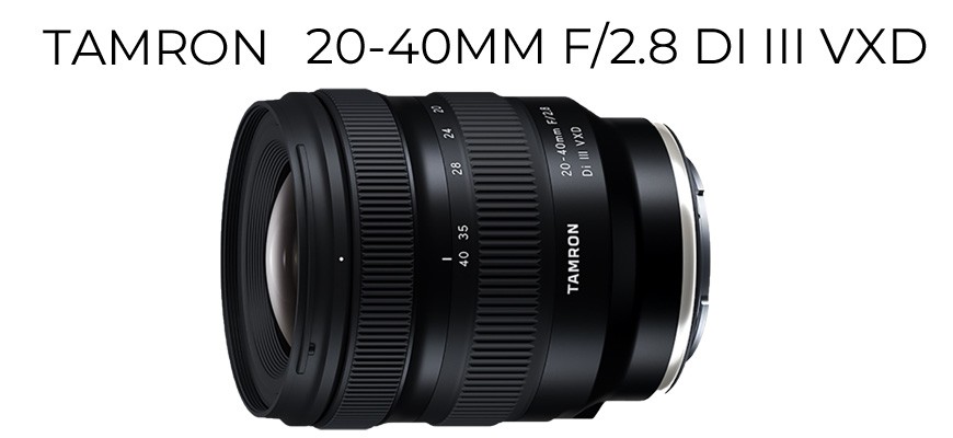 Tamron  20-40mm F/2.8 DI III VXD