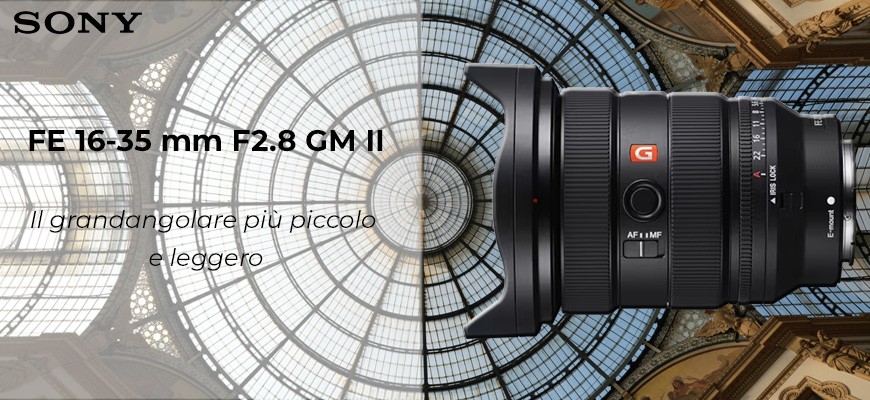 Sony FE 16-35 F2.8 nuova ottica GMaster II