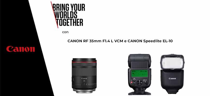 Canon presenta: l'inedito obiettivo RF 35mm ibrido insieme al nuovo Speedlite EL-10