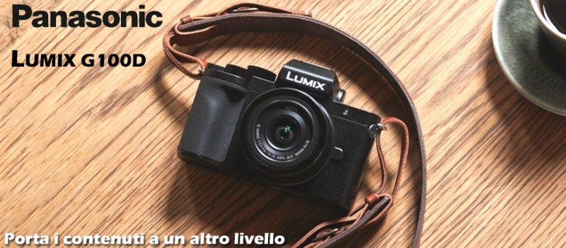Panasonic presenta la nuova Lumix G100D: porta i contenuti a un altro livello